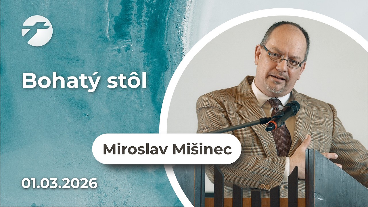 Miroslav Mišinec - Bohatý stôl (01.03.2026)