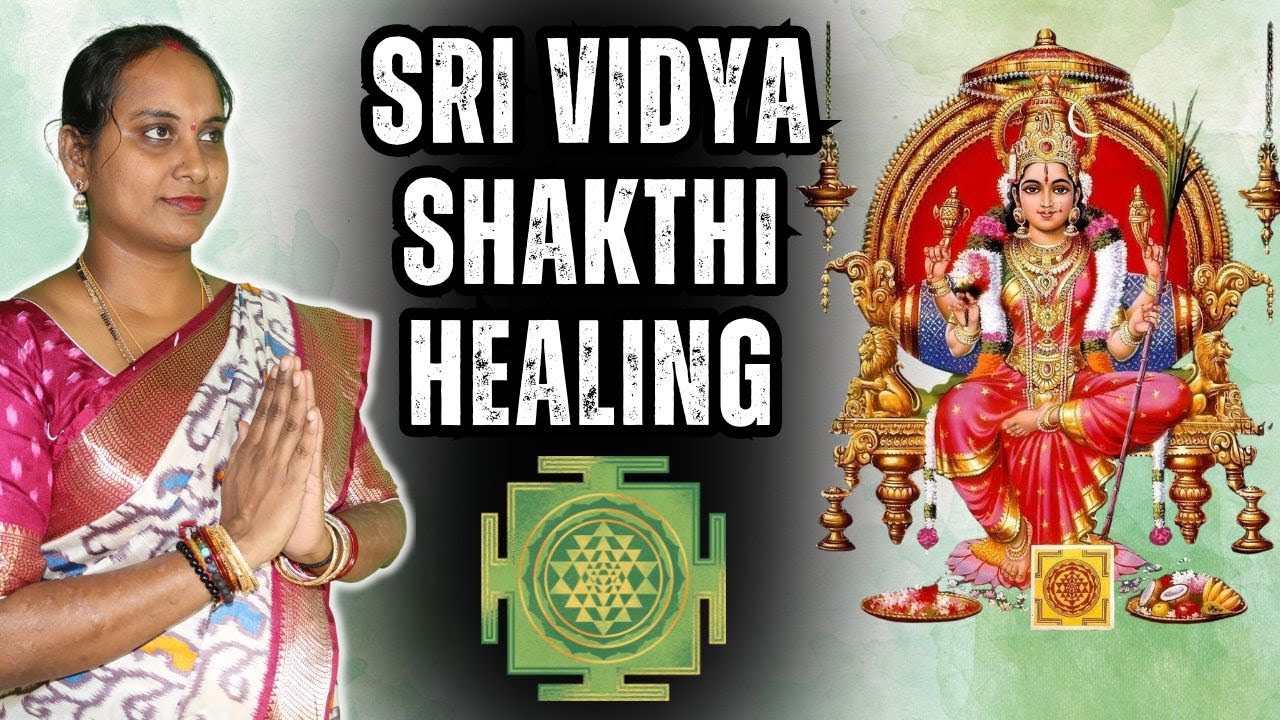 ✨Sri Vidya Shakthi Healing✨