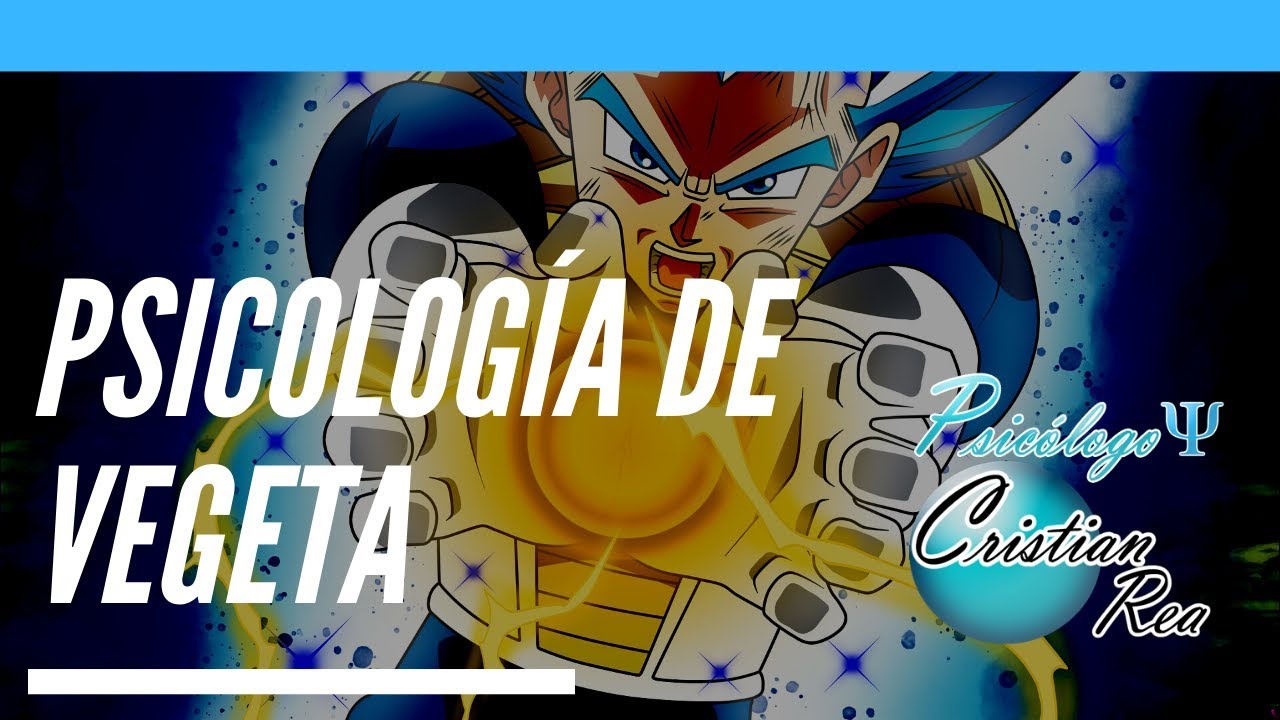 Psicología de Vegeta | Visto Por Un Psicólogo | Dragon Ball