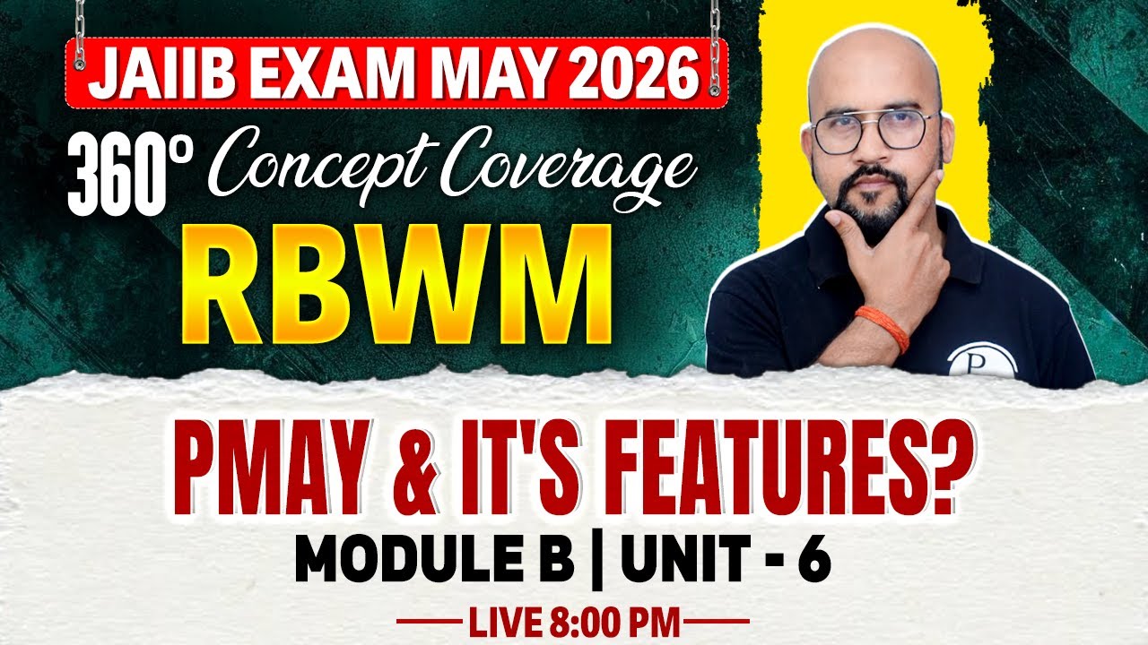 JAIIB May 2026 | JAIIB RBWM Module B | PMAY and Its features | by Bhaskar Sir