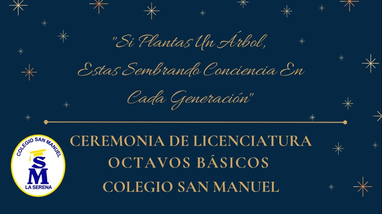 Ceremonia de Titulación - Octavos Básicos - Colegio San Manuel La Serena