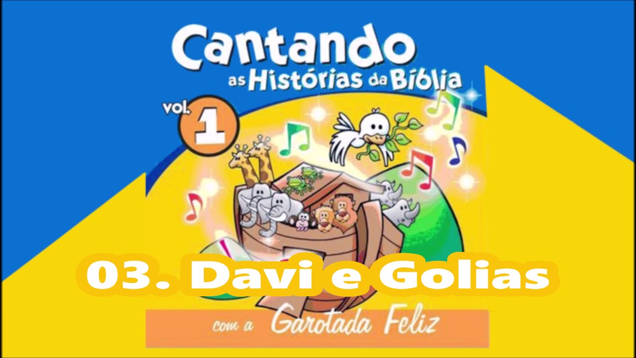 Cantando A História Da Bíblia (Vol. 1) 03. Davi E Golias ヅ