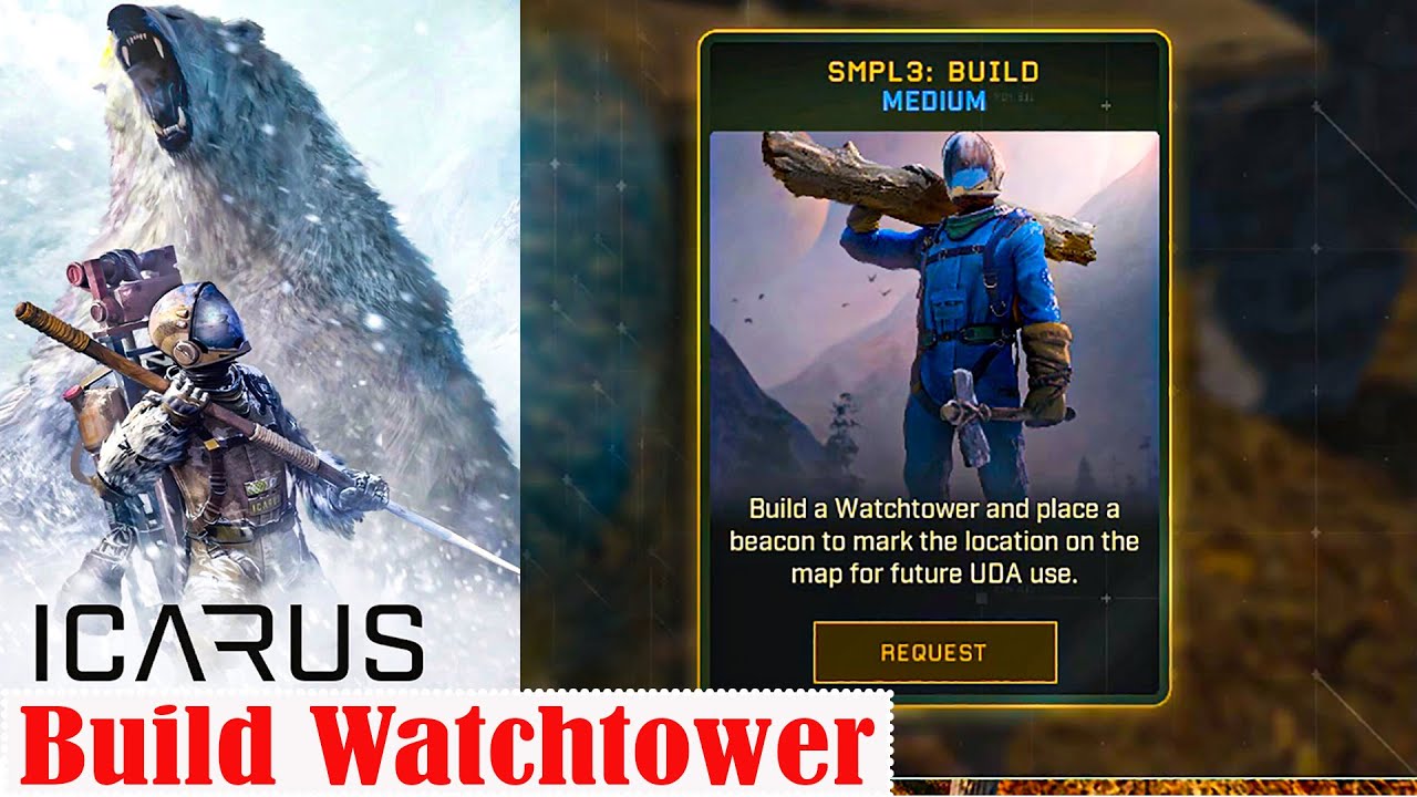 Icarus: Build Watchtower - 74 Update Sample3 New Dynamic Mission