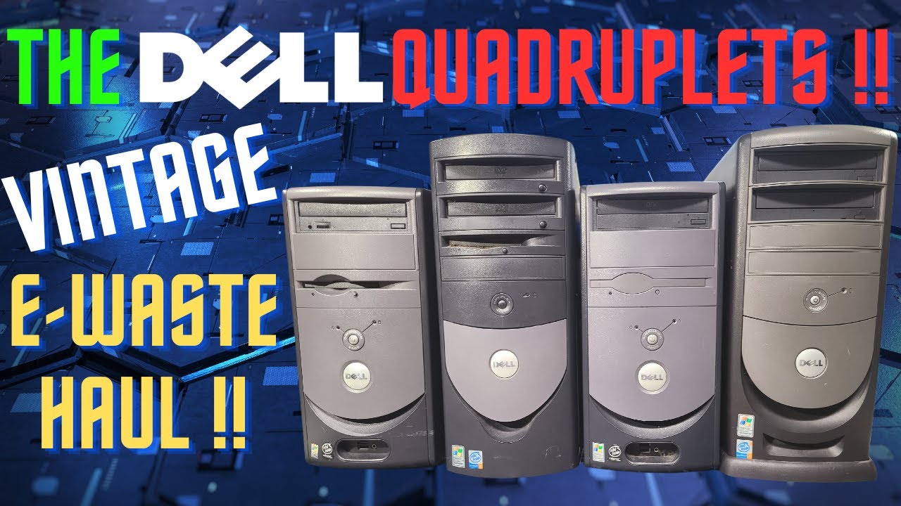 Vintage E-Waste Haul - The DELL Quadruplets!!