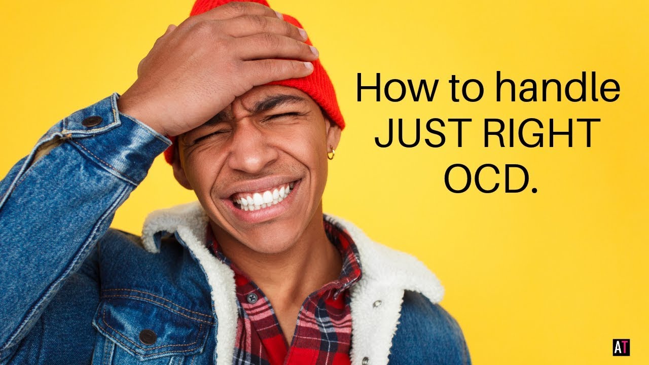 How to Handle Just Right OCD