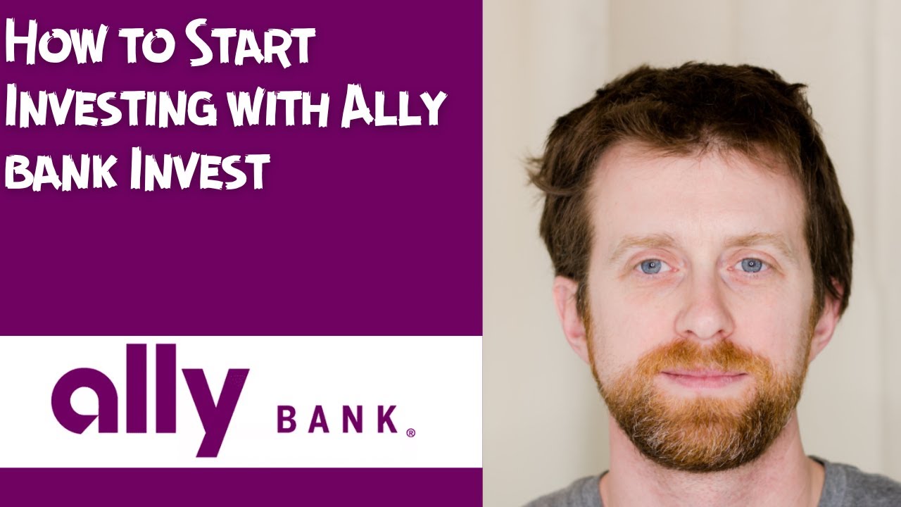 How to Start Investing with Ally bank Invest