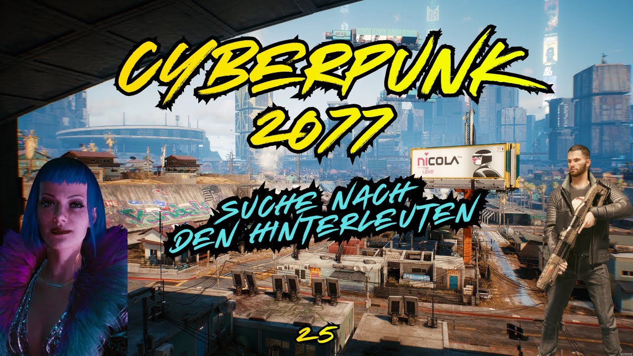 Cyberpunk 2077 | Suche nach den Hinterleuten | Folge 25