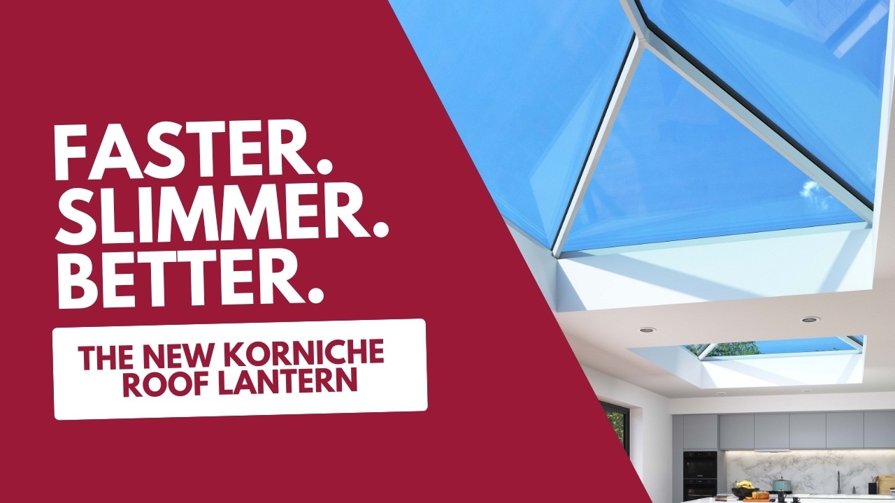 How to Install the New Korniche Roof Lantern | Faster, Slimmer, More Secure
