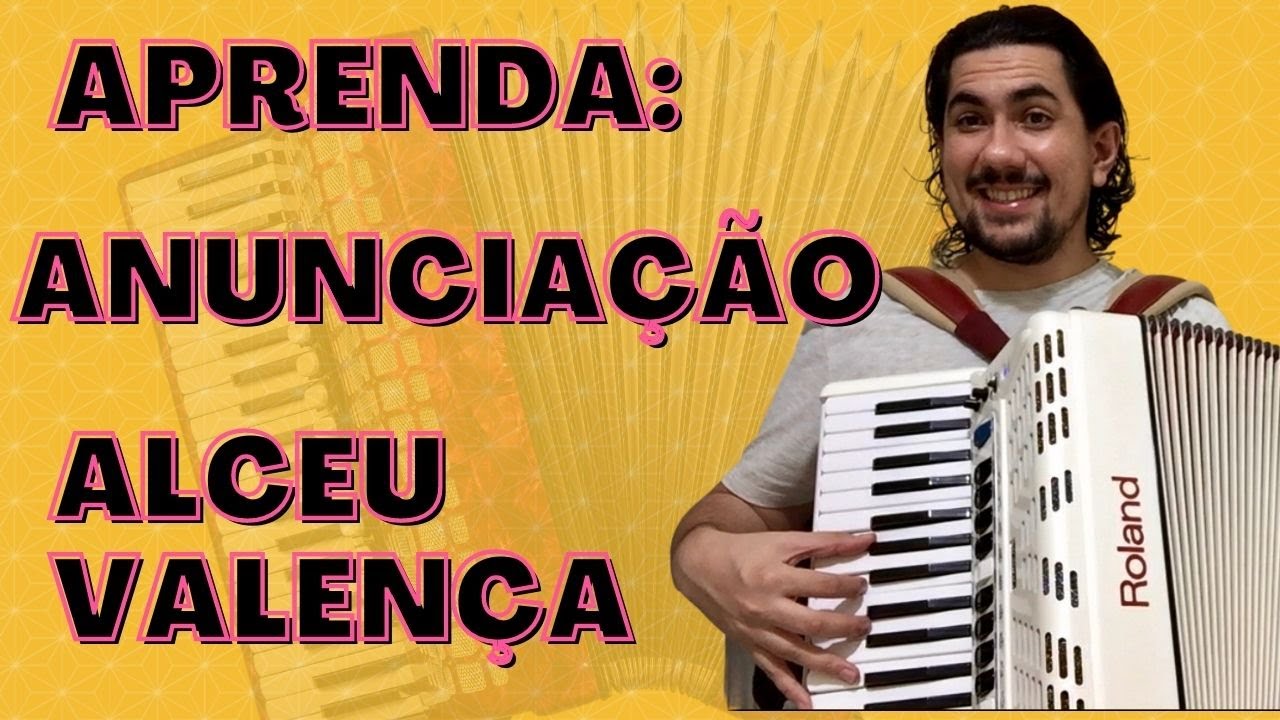 Aprenda ANUNCIAÇÃO de Alceu Valença no Acordeon/Sanfona
