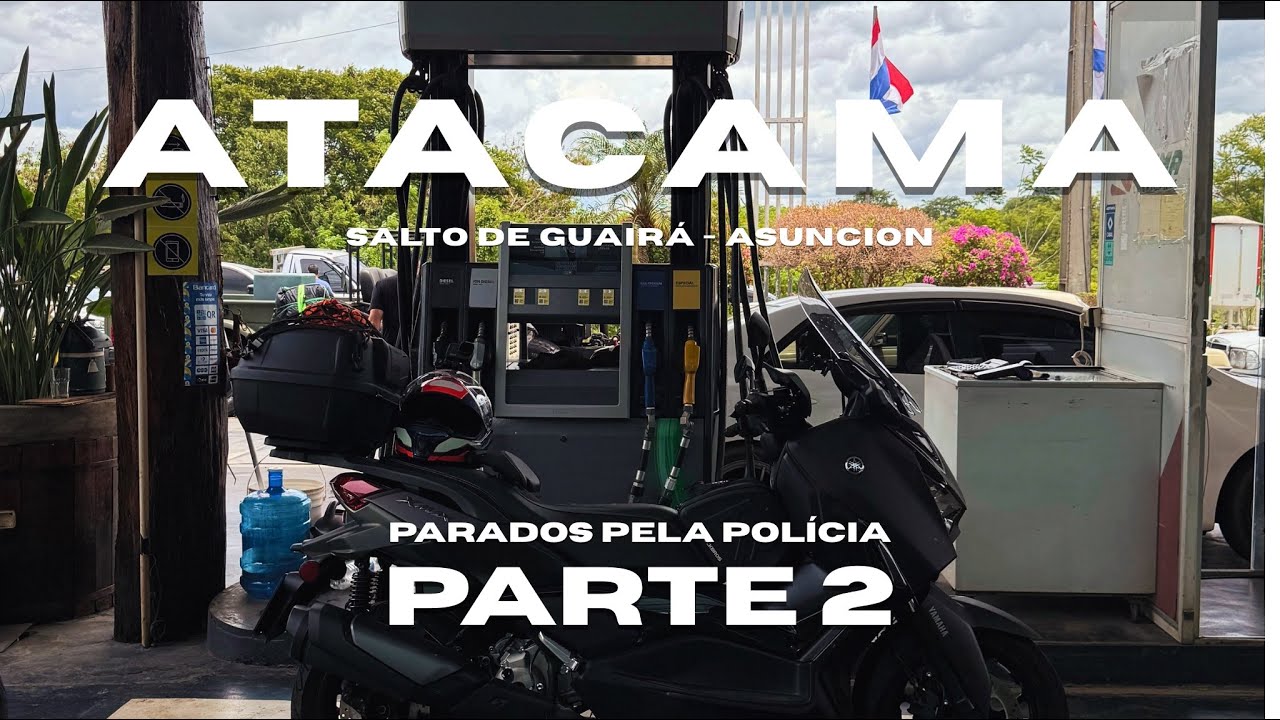 FOMOS PARADOS PELA POLÍCIA! NOSSA TRAVESSIA PELO PARAGUAI, DA FRONTEIRA ATÉ A CAPITAL