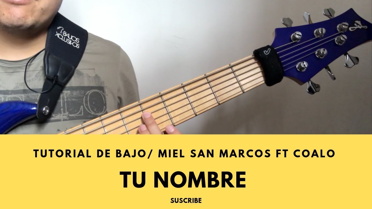 Tutorial de BAJO | TU NOMBRE I Miel San Marcos ft Coalo