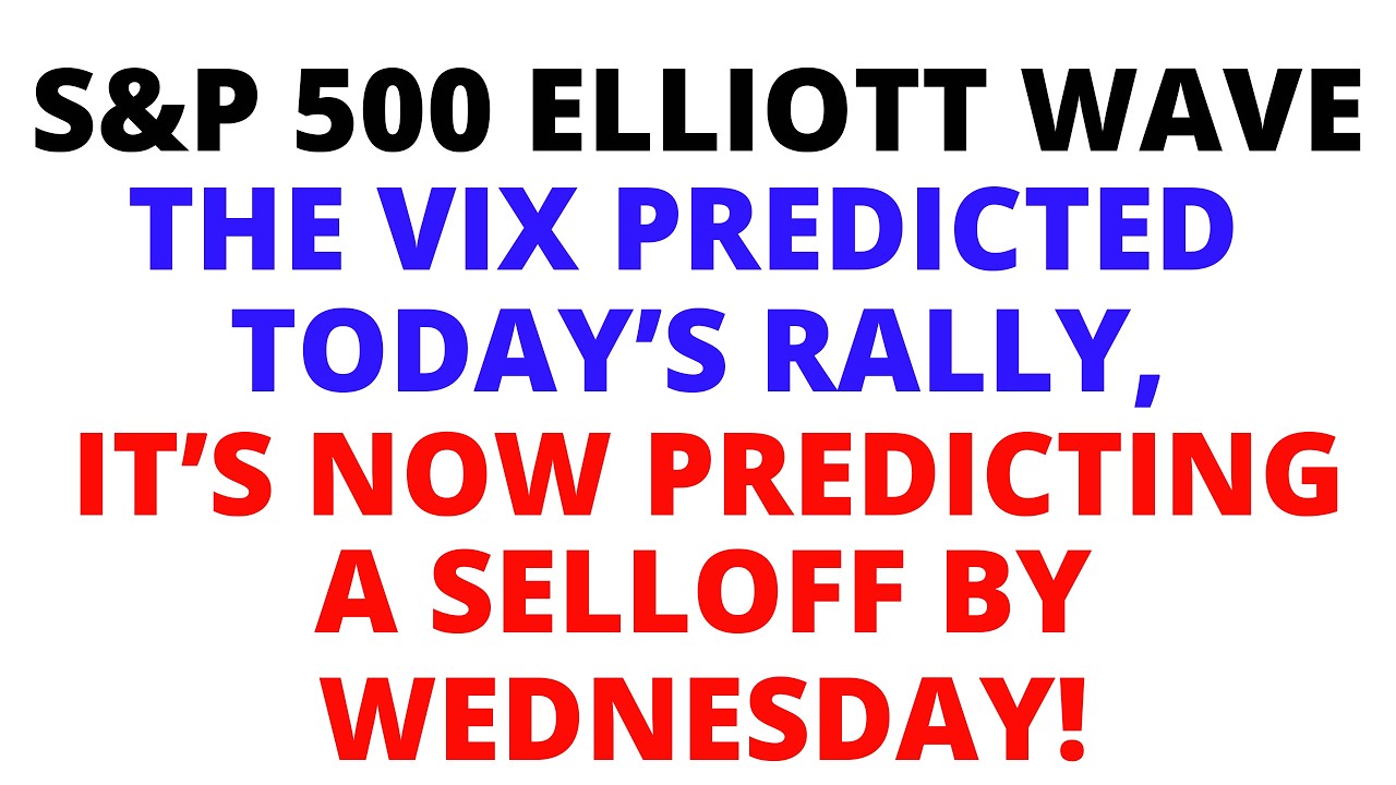 Волны Эллиотта для S&P 500: VIX предсказал сегодняшнее ралли, а теперь прогнозирует распродажу к ...