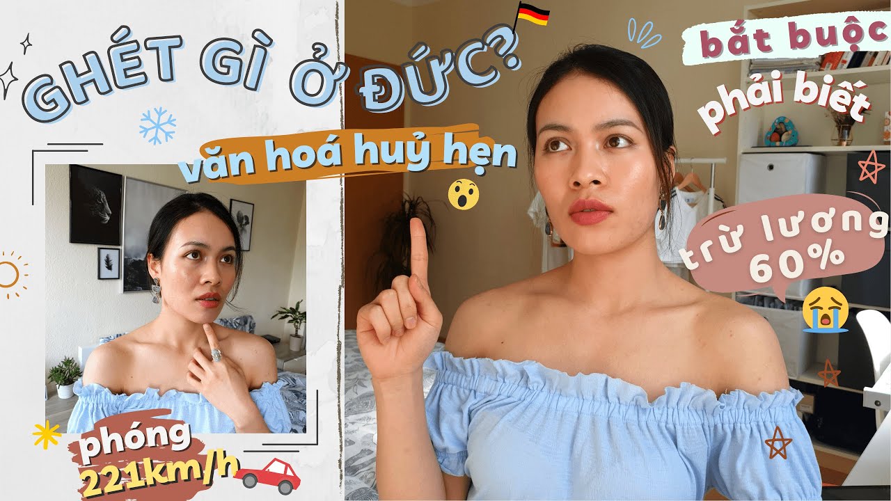 Cuộc sống DU HỌC SINH ĐỨC thế nào? 6 điều mình GHÉT NHẤT ở Đức. NHẤT ĐỊNH phải biết trước