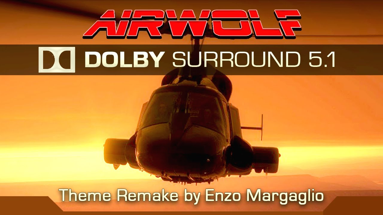 Airwolf Theme (Cover/Remake by Enzo Margaglio) Dolby Surround 5.1