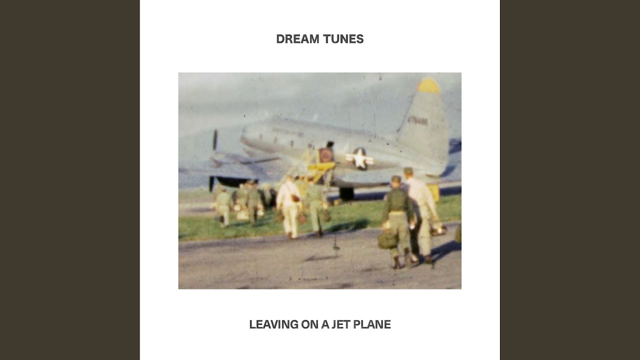 Leaving On A Jet Plane