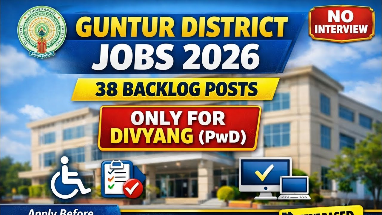 AP Govt Jobs 2026 | Guntur 38 Backlog Vacancies | Only for Divyang | Merit Based