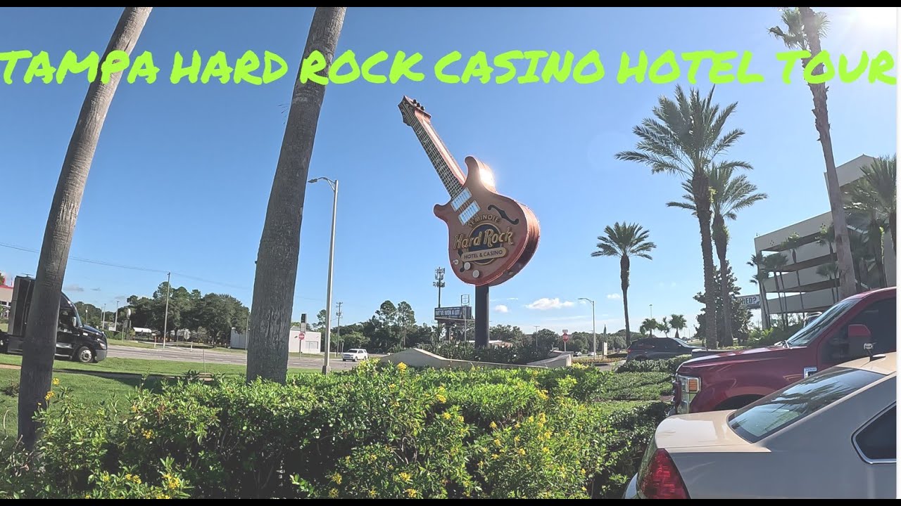 TAMPA HARD ROCK CASINO AND HOTEL