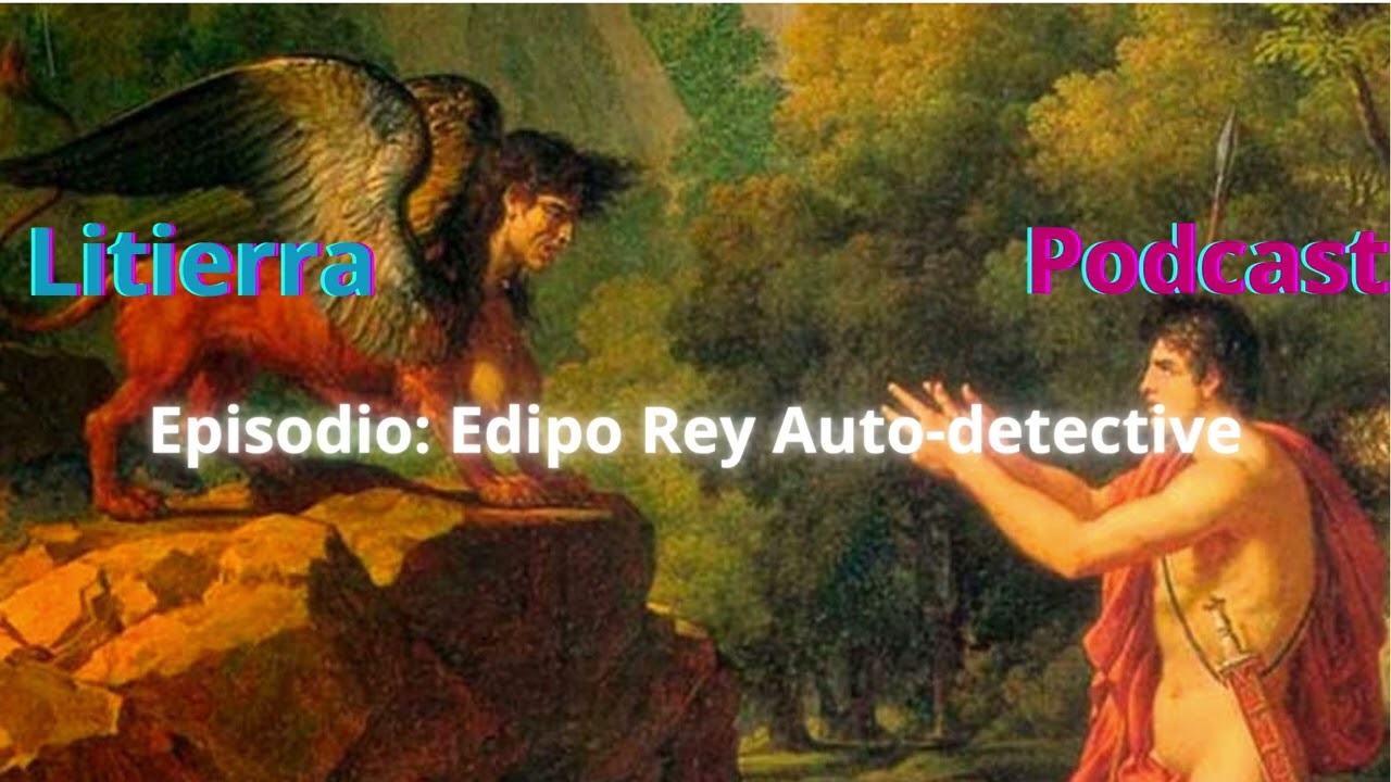 Edipo Rey Litierra Podcast
