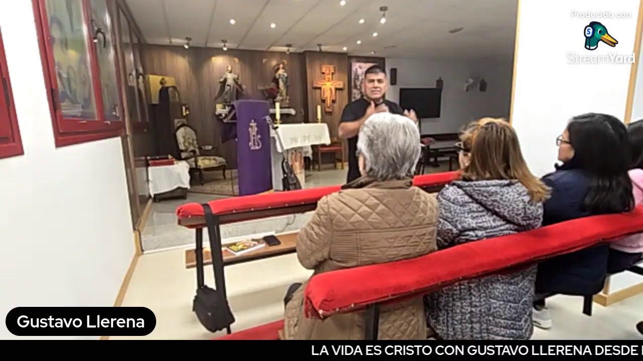 LA VIDA ES CRISTO CON GUSTAVO LLERENA DESDE ESPAÑA