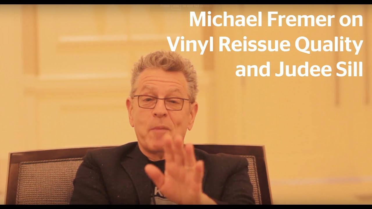 Michael Fremer talks about vinyl reissues and Judee Sill
