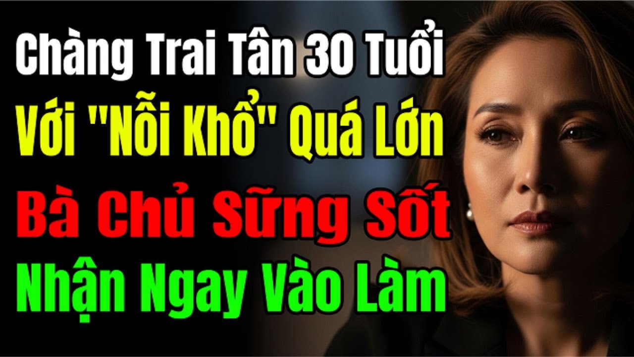 30 Tuổi Vẫn Là Trai Tân, Bà Chủ Quán Ăn Lặng Người Rồi Đưa Ra Quyết Định Gây Sốc.