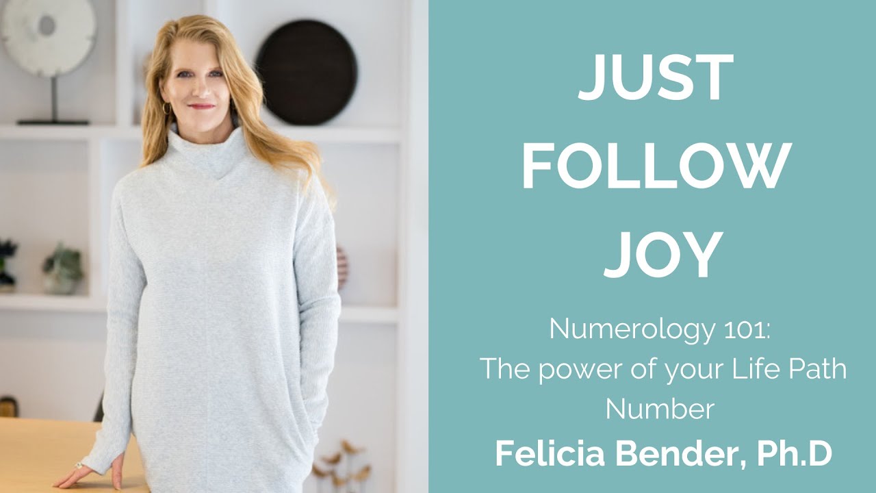 Numerology 101: The power of your Life Path Number with Felicia Bender