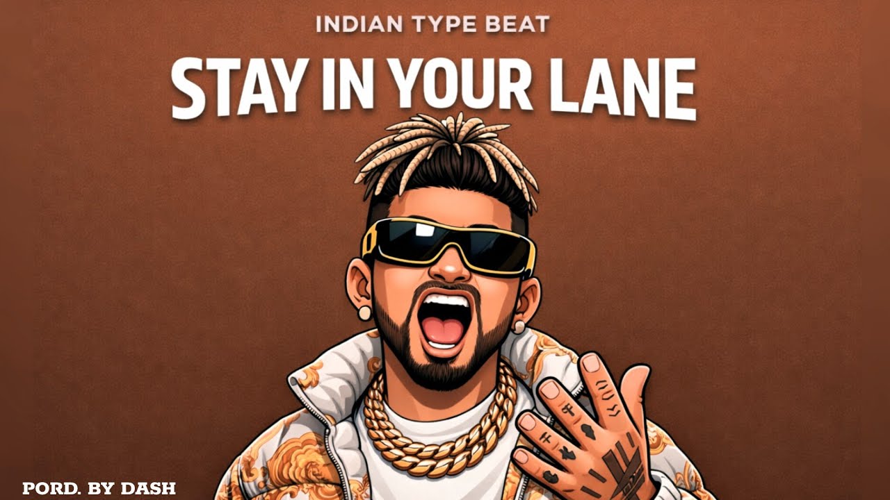 STAY IN YOUR I ANE – Indian Trap x Desi Hood Beat 2026 | PORD, BY DASH 