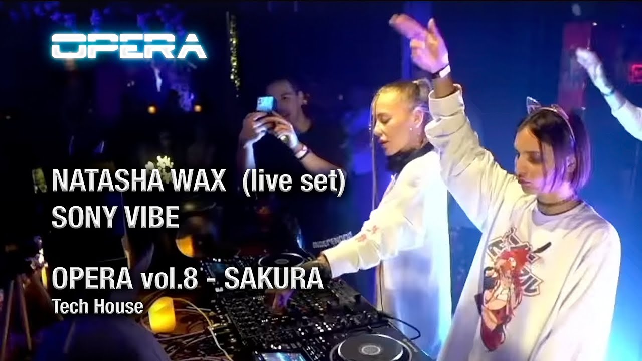 Natasha Wax & Sony Vibe - Live set @ The Opera vol.8 23.09.2023 [Tech House & Techno DJ Mix]