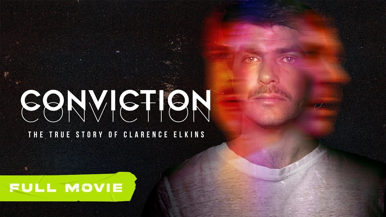 Conviction: The True Story of Clarence Elkins | Full Movie