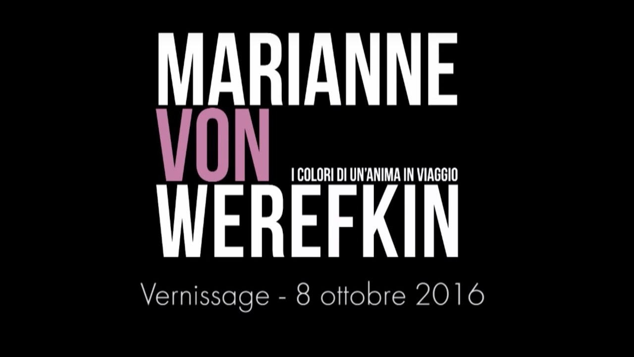 Artrust SA Vernissage Ottobre 2016 Marianne Werefkin