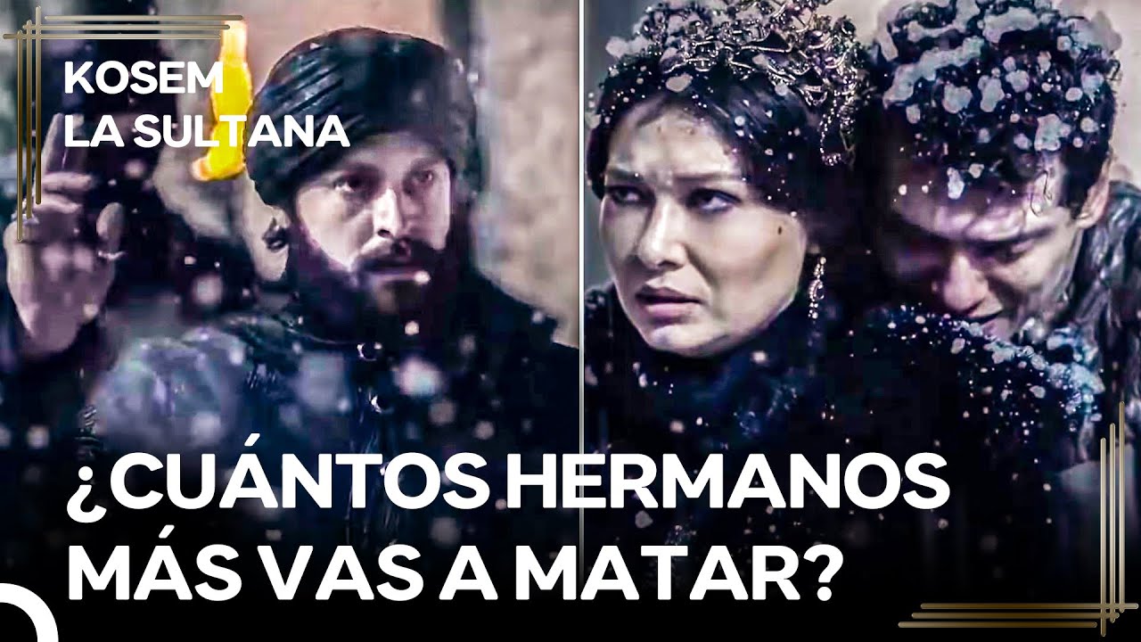 Murad Ordenó la Ejecución de sus Hermanos | Kosem La Sultana