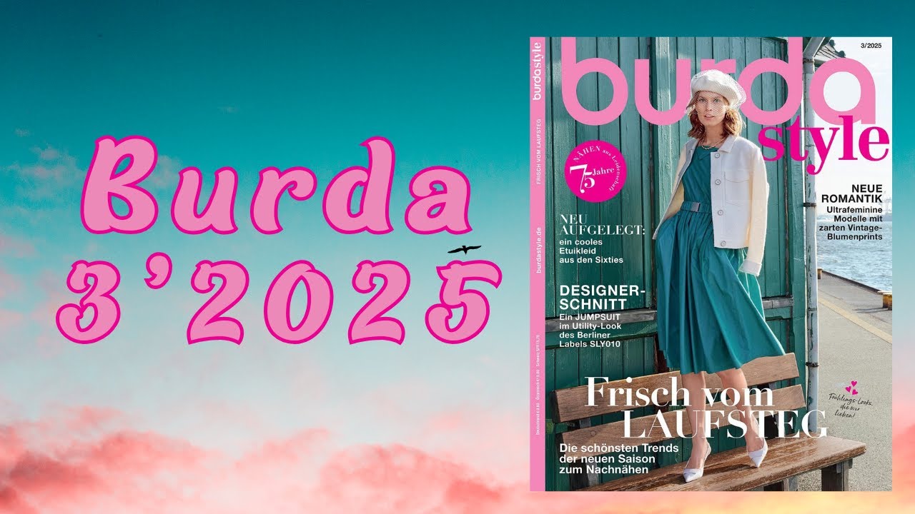 🟢Burda Style 3/2025 👗 Sewing Magazine Flip Through