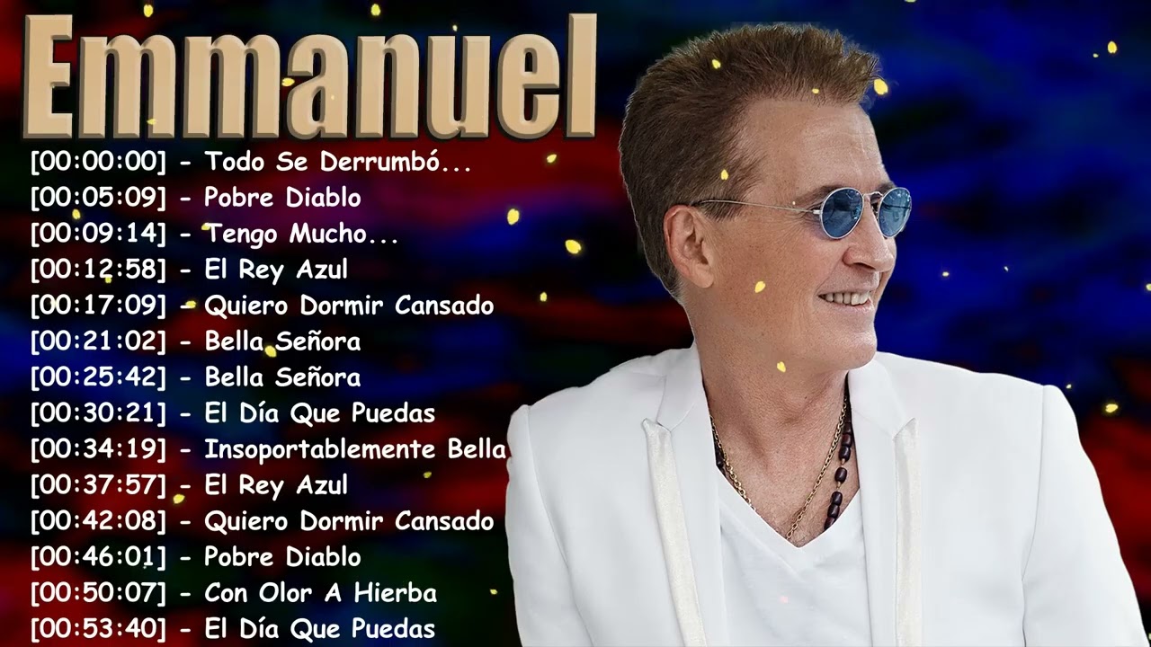 Emmanuel Canciones Más Queridas Para Dedicar y Revivir Grandes Historias 2026