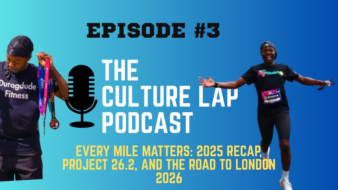 3. Every Mile Matters — 2025 Year in Review, Project 26.2 & The Road to London 2026