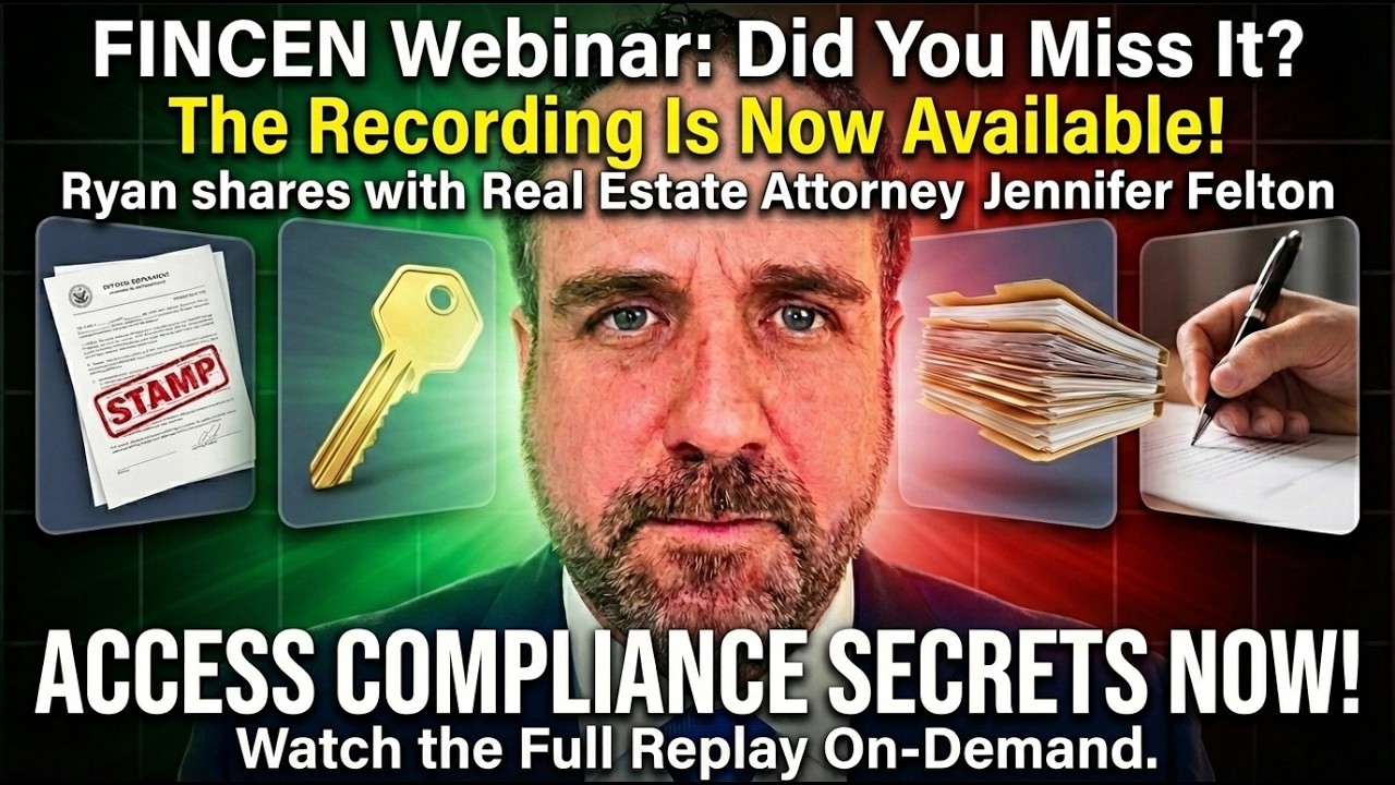 FINCEN Updates 2026: What Every REALTOR® Must Know Now