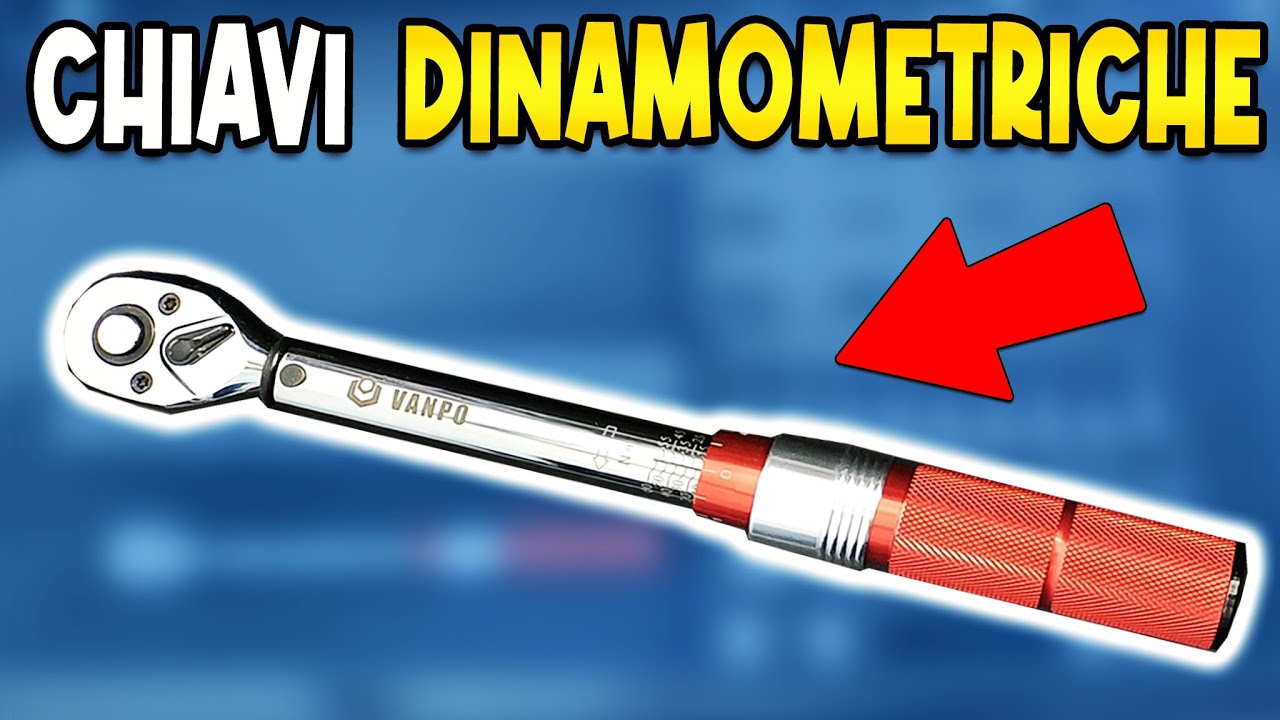 COME USARLE VERAMENTE, QUALI SCEGLIERE, PERCHÈ COMPRARLE - Chiavi Dinamometriche VANPO