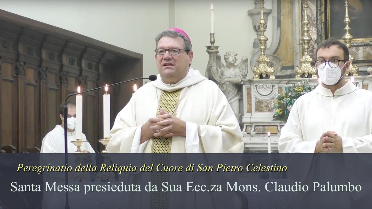 S. Messa presieduta da Sua Ecc.za Mons. Claudio Palumbo