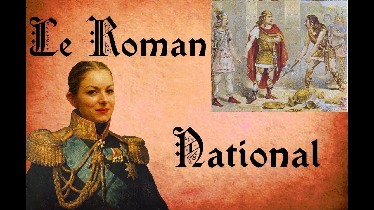 Le Roman National - Chroniques de Prof #5