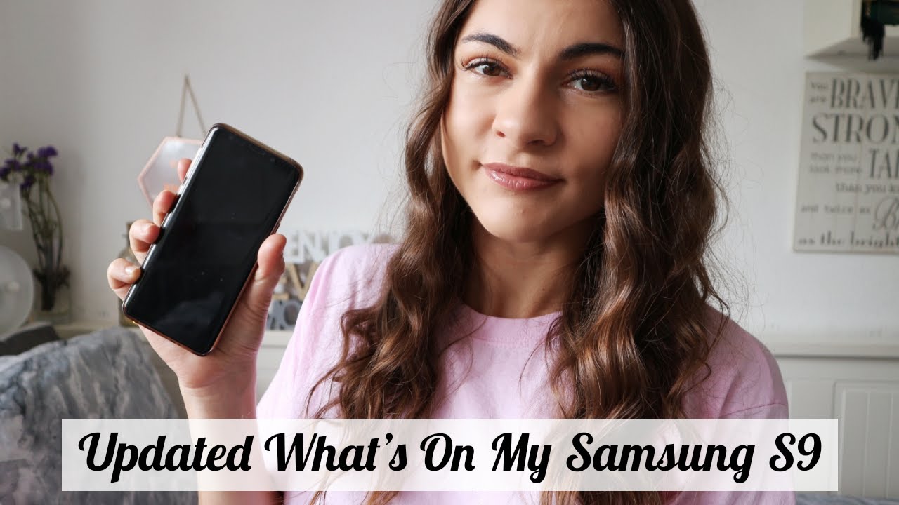 Updated What's On My Samsung S9 |SoSoraia