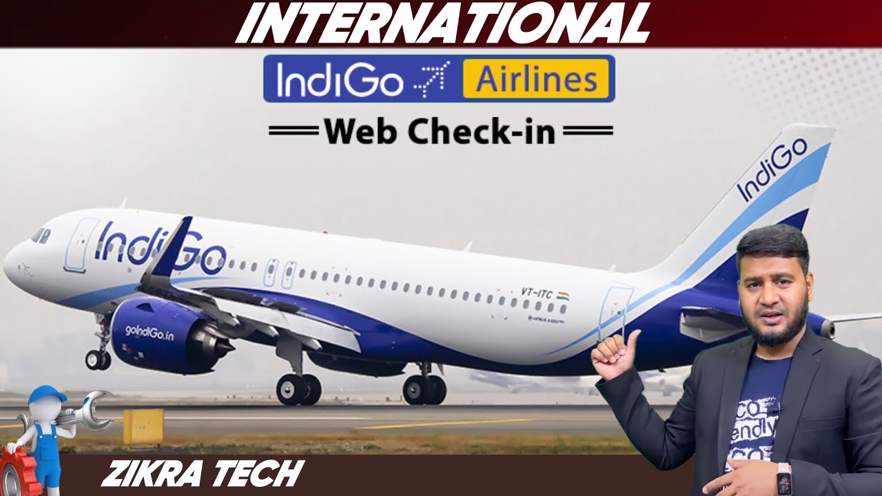 Indigo International Web Check In | Indigo Web Check In Kaise Kare International Flight Ka | ZTech |