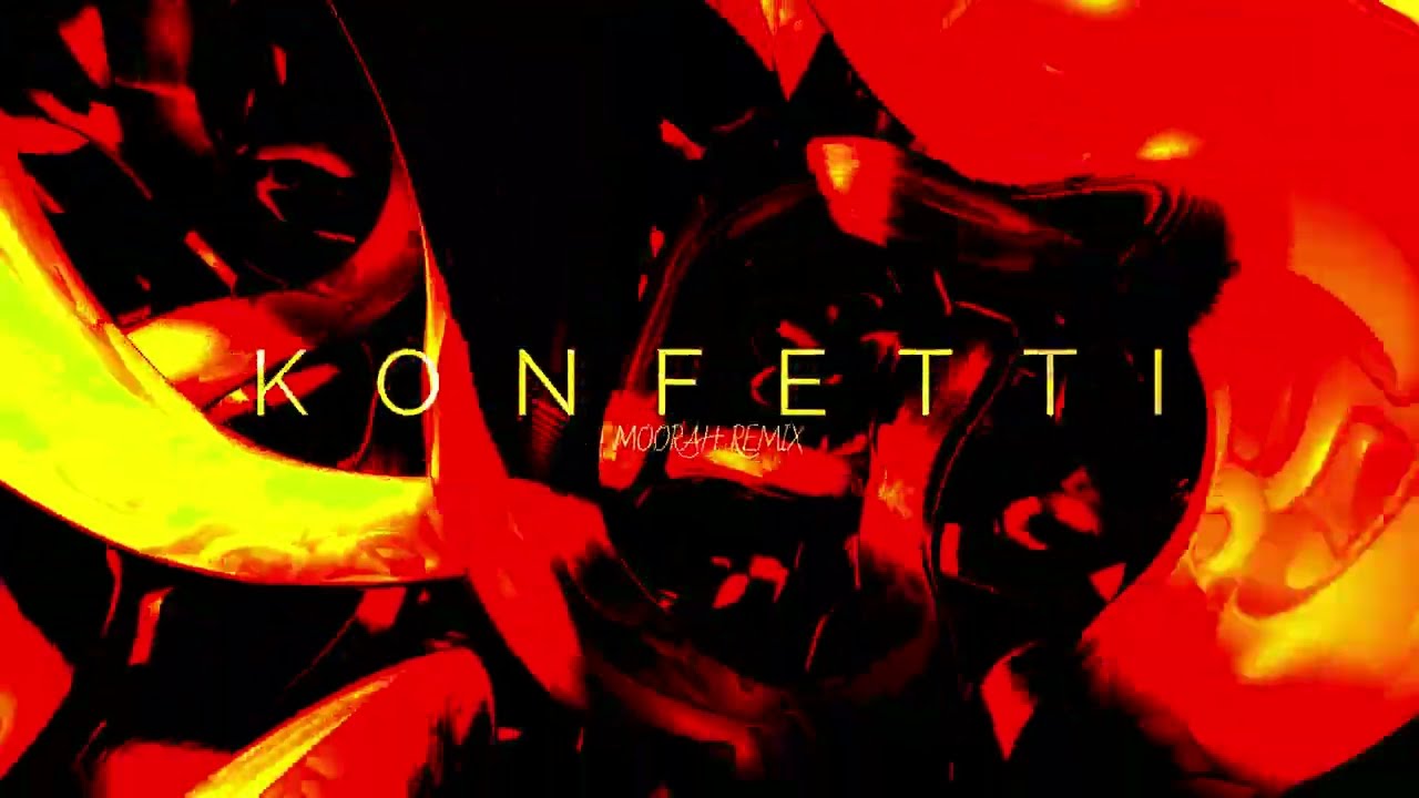 Kizo x ‪bletka‬ &ndash; KONFETTI (MOORAH REMIX)