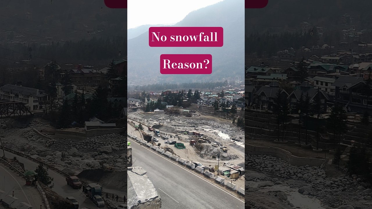 Manali Me Snowfall Kyu Nahi Ho Raha? ❄️ | Manali Weather Update 2026 | Snowfall Reason Hindi