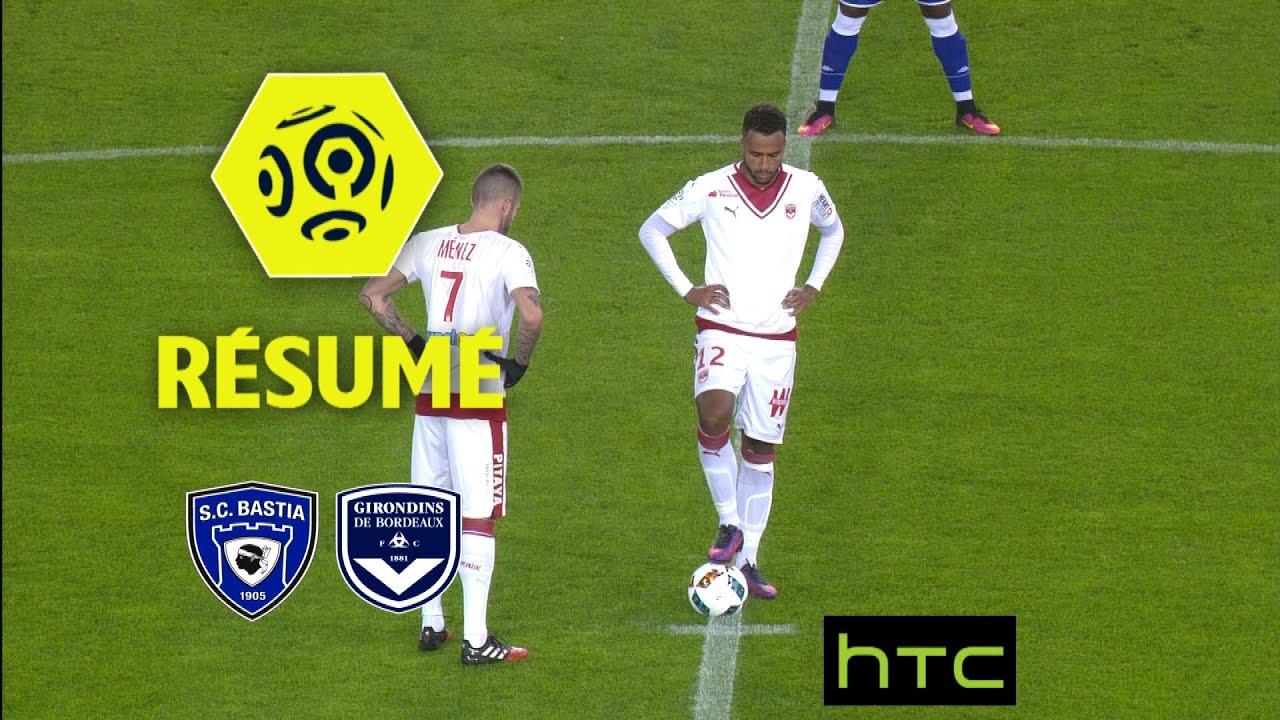 SC Bastia - Girondins de Bordeaux (1-1)  - Résumé - (SCB - GdB) / 2016-17