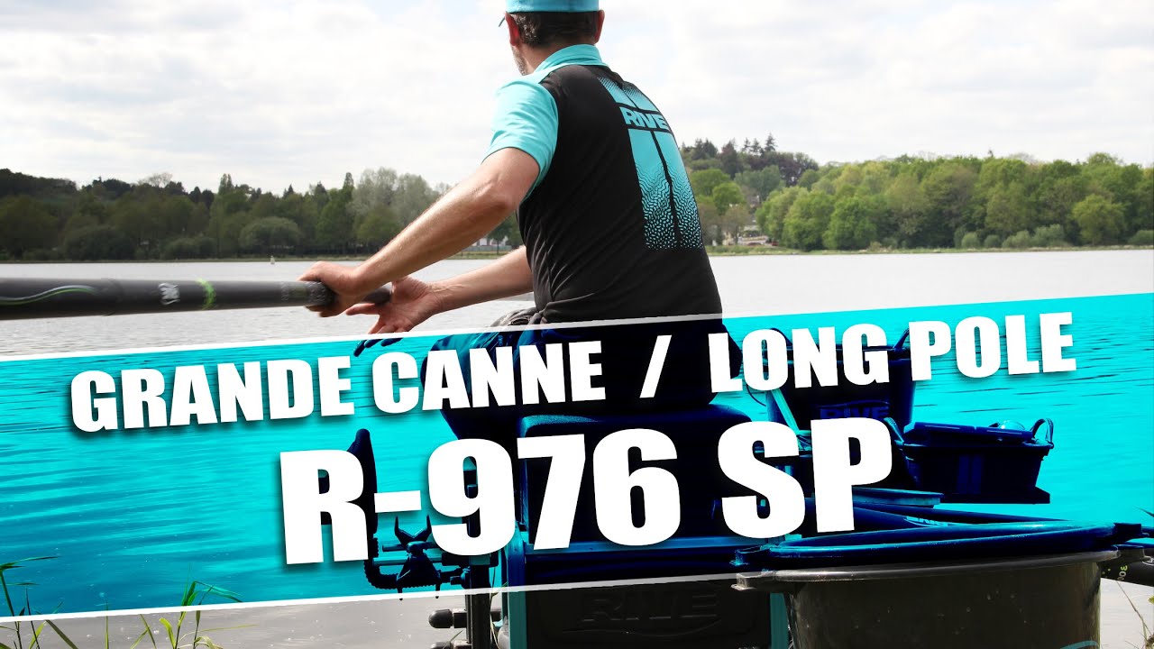 CANNE RIVE R-976 SP - UNE CANNE EXCEPTIONNELLE