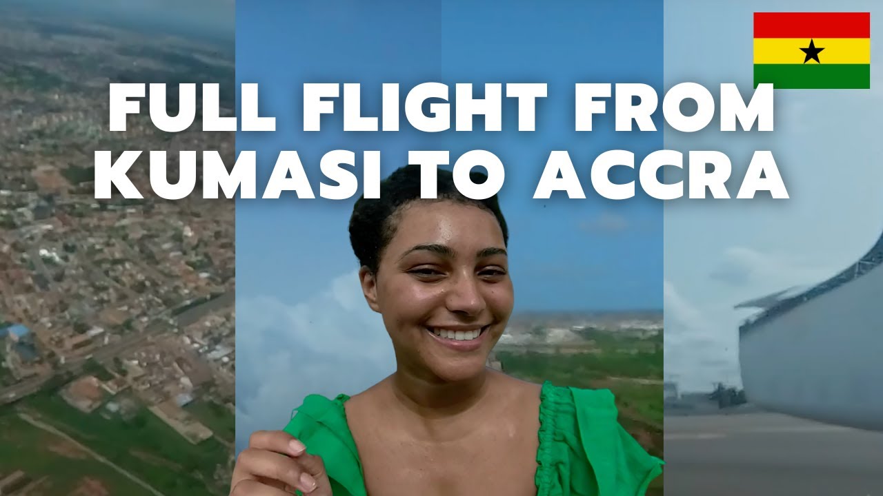 FULL FLIGHT FROM KUMASI TO ACCRA, GHANA VLOG 🇬🇭
