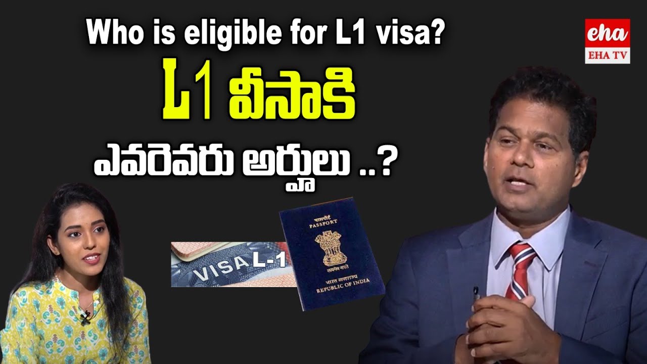 Who is eligible for L1 visa ?.. USA visa L1 A | L1 B| Eligibility | Rahul Reddy | USA Visa | EHA TV