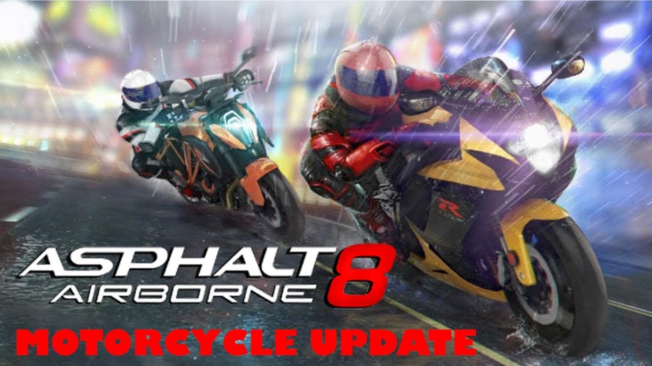 ASPHALT 8 - MOTORCYCLE UPDATE GAMEPLAY ( iOS / Android ) - ASPHALT 8 AIRBORNE