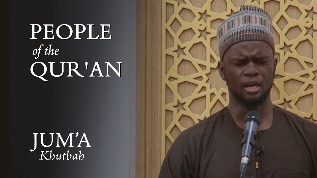 People of the Qur'an – Jubril Alao: Friday Sermon