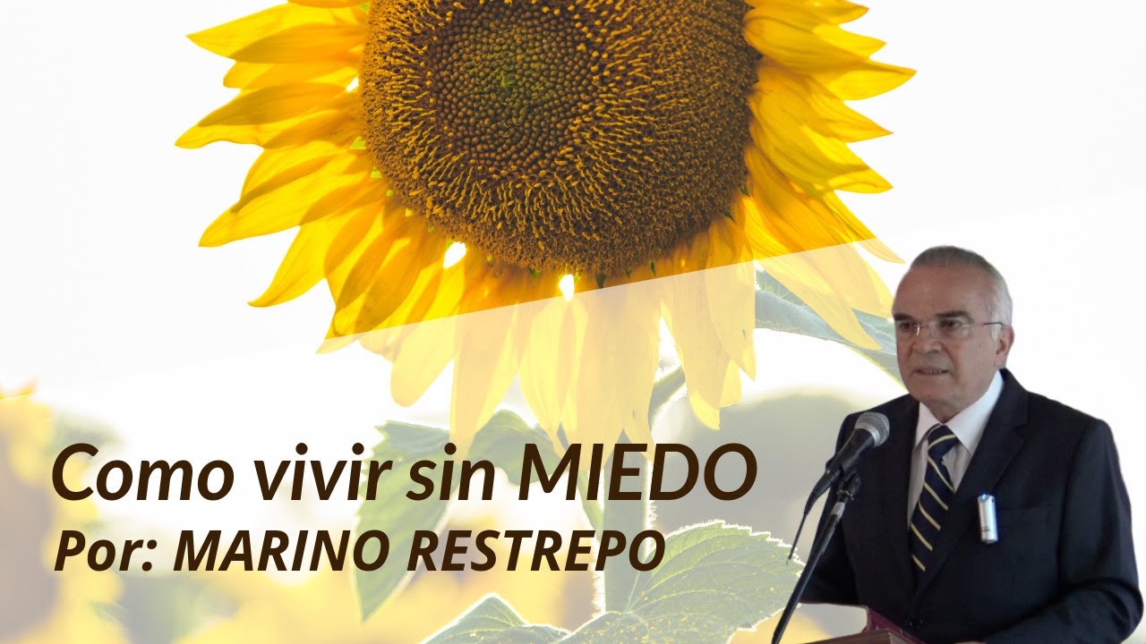 Como vivir sin miedo por Marino Restrepo. Bogotá, Colombia. Diciembre 6 de 2019