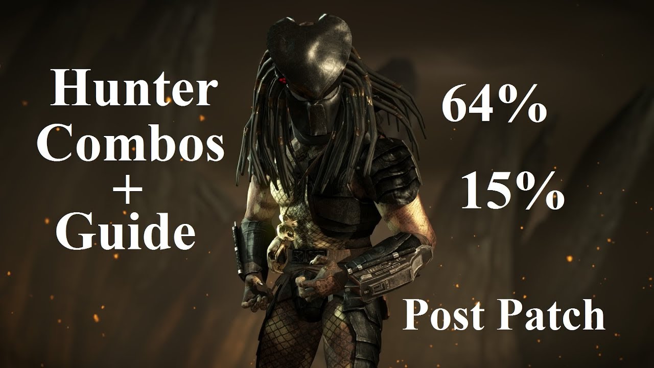MKX - Predator (Hunter) Combo Guide & Setups (15%-64%) Patch 1.14